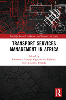 Transport Services Management in Africa (Routledge Research on African Economics)