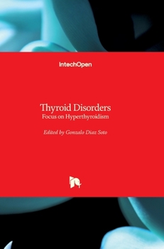 Hardcover Thyroid Disorders: Focus on Hyperthyroidism Book