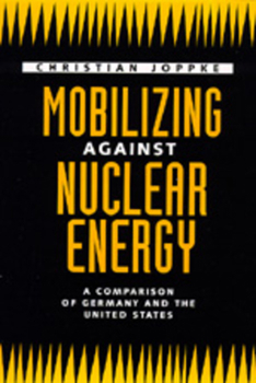 Hardcover Mobilizing Against Nuclear Energy Book