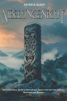 Paperback Nibelungenblut Band 2: Siegfried-Saga: Der große Traum und die vier Stämme [German] Book