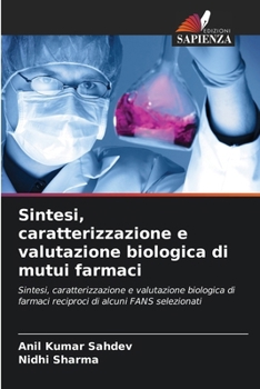 Paperback Sintesi, caratterizzazione e valutazione biologica di mutui farmaci [Italian] Book