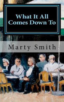 Paperback What It All Comes Down To Book