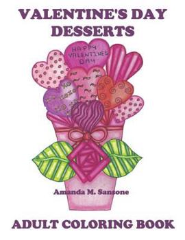 Paperback Valentine's Day Desserts: Adult Coloring Book