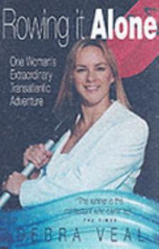 Paperback Rowing It Alone: One woman's extraordinary transatlantic adventure Book