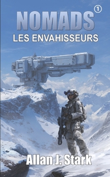 Nomads: Les envahisseurs