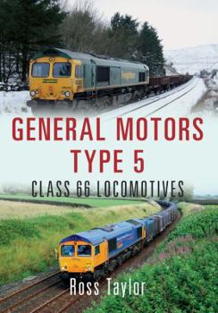 Paperback General Motors Type 5: Class 66 Locomotives Book