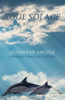 Paperback Soul Solace: Guardian Angels Book