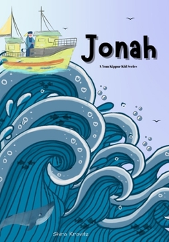 Jonah - A Yom Kippur Kid Series: Jewish Holiday - Kids Ages 8-12