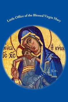 Little Office of the Blessed Virgin Mary: 1897 John F. Fowler Edition