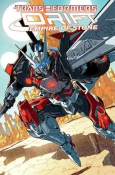 The Transformers: Drift - Empire of Stone - Book #50 of the Transformers IDW