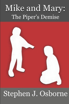 Mike and Mary: The Piper's Demise