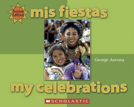 Library Binding Mis Fiestas/My Festivals [Spanish] Book