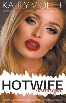 Paperback Hotwife Swinger - A Wife Watching Open Relationship Romance Novel Book