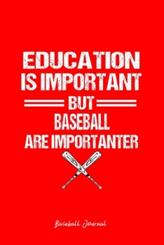 Baseball Journal: Baseball Bat Education Humor Sarcastic Funny Christmas Gift - Red Ruled Lined Notebook - Diary, Writing, Notes, Gratitude, Goal Journal - 6x9 120 pages