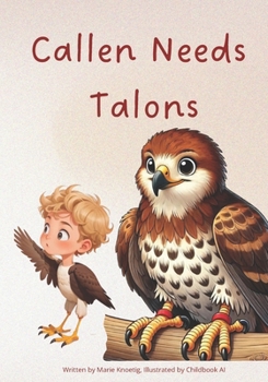 Paperback Callen Needs Talons Book