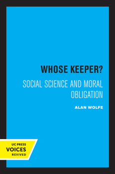 Paperback Whose Keeper?: Social Science and Moral Obligation Book