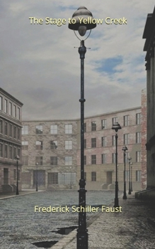 Paperback The Stage to Yellow Creek Book