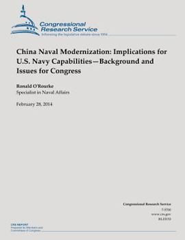 Paperback China Naval Modernization: Implications for U.S. Navy Capabilities?Background and Issues for Congress Book