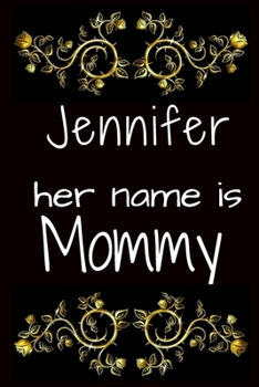 Paperback Jennifer her name is Mommy Book