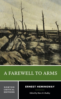 A Farewell to Arms: A Norton Critical Edition