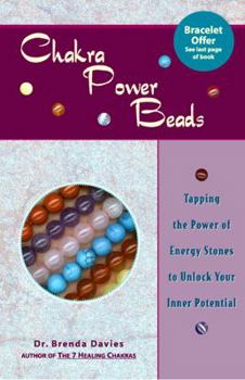 Paperback Chakra Power Beads: Tapping the Power of Energy Stones to Unlock Your Inner Potential Book