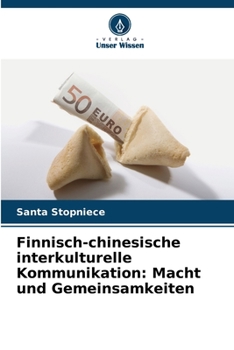 Paperback Finnisch-chinesische interkulturelle Kommunikation: Macht und Gemeinsamkeiten [German] Book