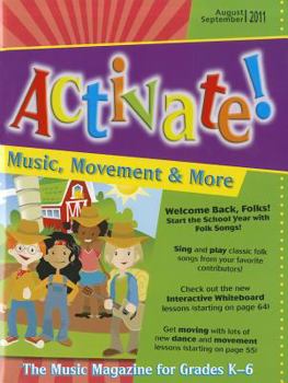 Paperback Activate!: Music, Movement & More: The Music Magazine for Grades K-6 [With CD (Audio)] Book