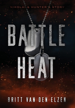 Battle Heat - Book #1 of the Battle Heat