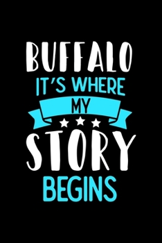 Buffalo It's Where My Story Begins: Buffalo Dot Grid 6x9