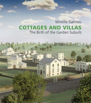 Hardcover Cottages and Villas: The Birth of the Garden Suburb Book