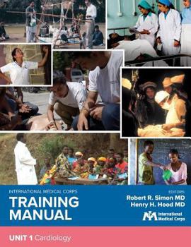 Paperback International Medical Corps Training Manual: Unit 1: Cardiology Book