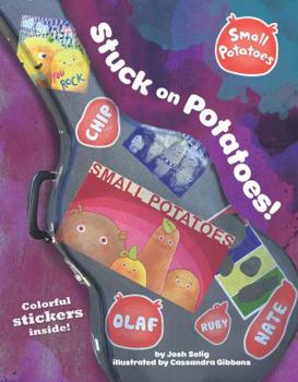 Paperback Stuck on Potatoes! [With Sticker(s)] Book