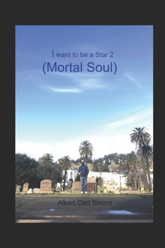 Paperback I want to be a Star 2 (Mortal Soul) Book