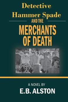 Paperback Hammer Spade and the Merchants of Death Book