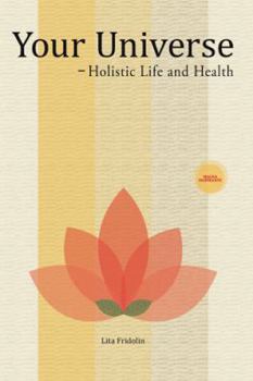 Paperback Your Universe: Holistic Life and Health Book