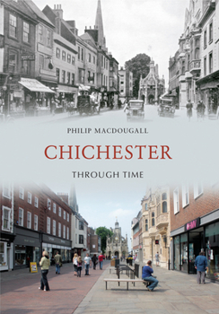 Paperback Chichester Through Time Book