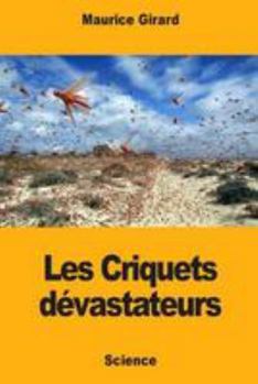 Paperback Les Criquets dévastateurs [French] Book