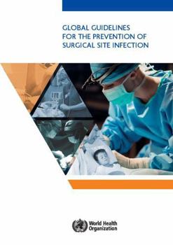 Paperback Global Guidelines for the Prevention of Surgical Site Infection Book