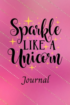 Paperback Sparkle Like A Unicorn: Journal Book