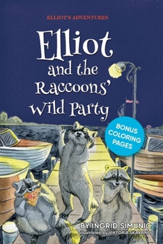 Paperback Elliot and the Raccoons' Wild Party Book