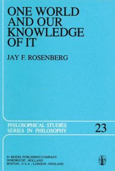 Paperback One World and Our Knowledge of It: The Problematic of Realism in Post-Kantian Perspective Book