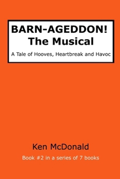 Paperback BARN-AGEDDON! The Musical: A Tale of Hooves, Heartbreak and Havoc Book