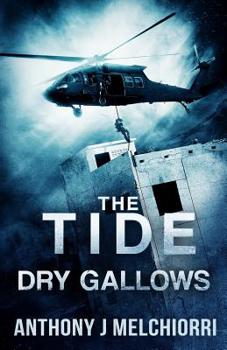 Paperback The Tide: Dry Gallows Book