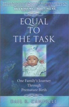 Hardcover Equal to the Task: One Family's Journey Through Premature Birth Book