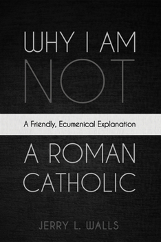 Paperback Why I Am Not a Roman Catholic Book