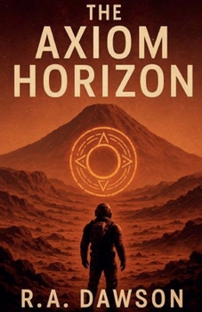 Paperback The Axiom Horizon (Axiom Protocol) Book