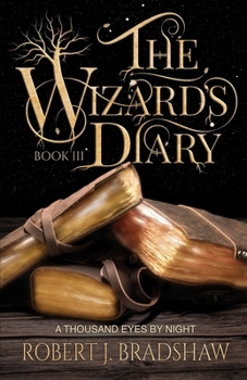 A Thousand Eyes By Night (The Wizard's Diary)