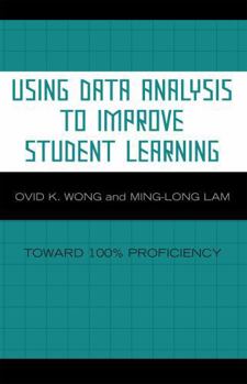 Paperback Using Data Analysis to Improve Student Learning: Toward 100% Proficiency Book