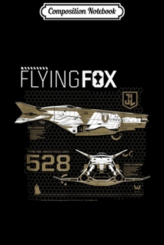 Composition Notebook: Justice League Movie Flying Fox  Journal/Notebook Blank Lined Ruled 6x9 100 Pages