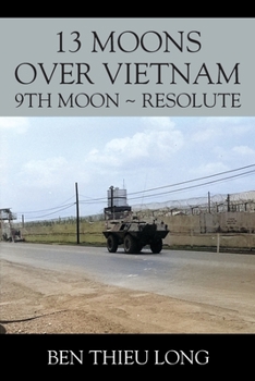 Paperback 13 Moons over Vietnam: 9th Moon Resolute Book